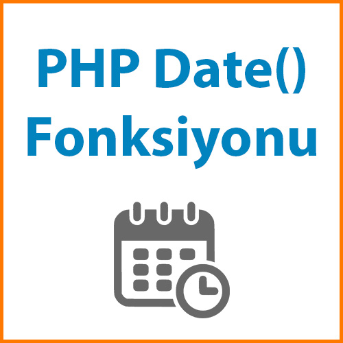 PHP Date Fonksiyonu