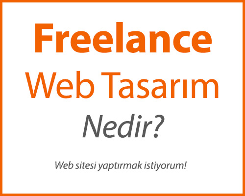 Freelance Web Tasarım Nedir?